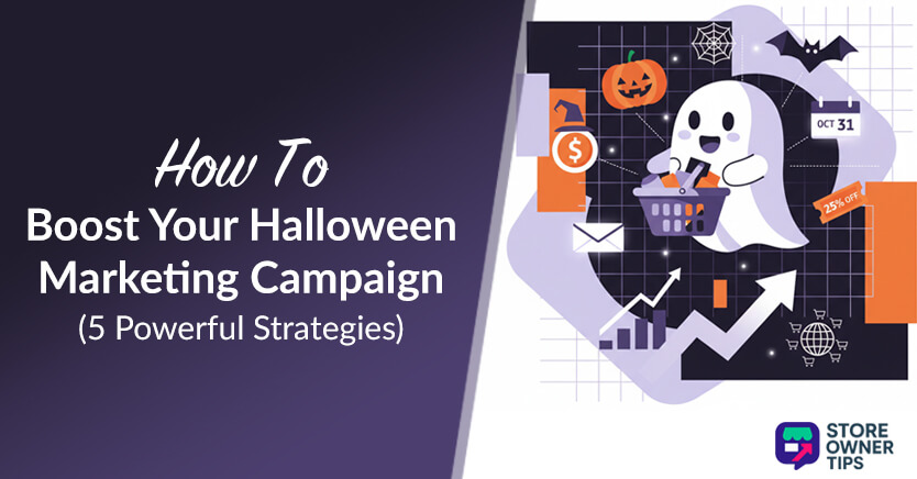 How To Boost Your Halloween Marketing Campaign (5 Powerful Strategies)