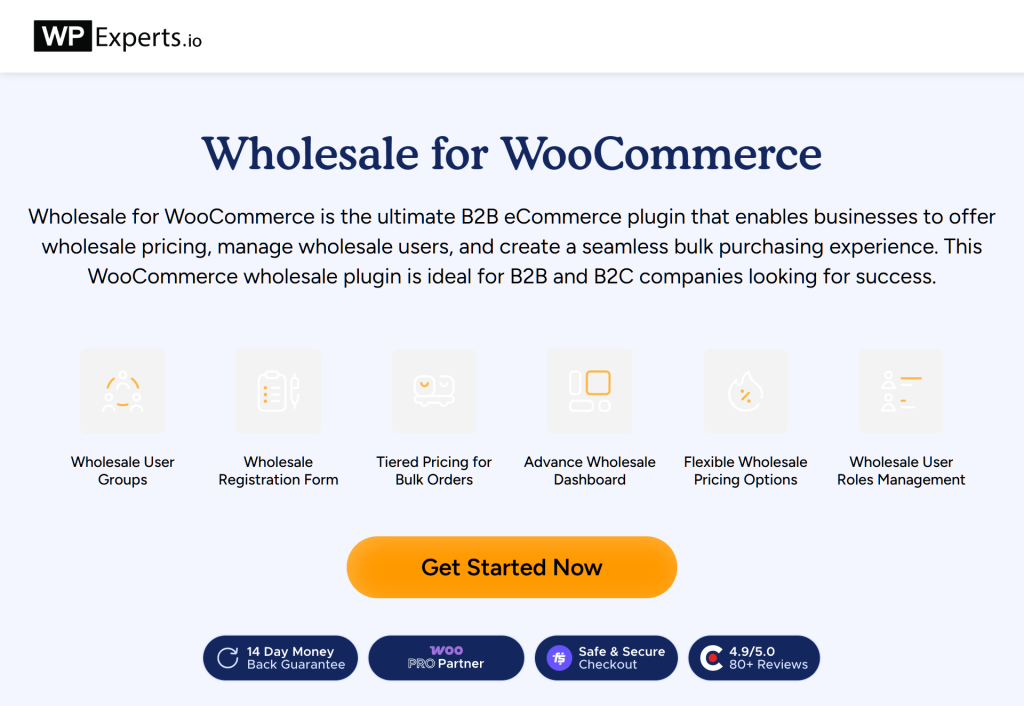 Landing page for 'Wholesale for WooCommerce' plugin showcasing features, icons, orange 'Get Started Now' button and trust badges.