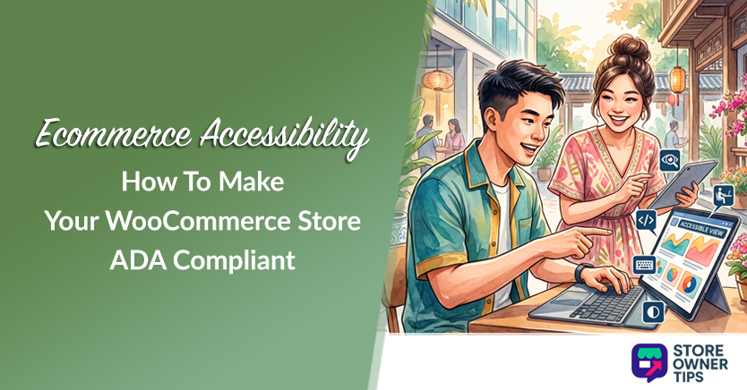 Ecommerce Accessibility: How To Make Your WooCommerce Store ADA Compliant