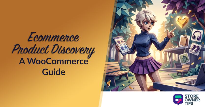 Ecommerce Product Discovery: A WooCommerce Guide (2026)