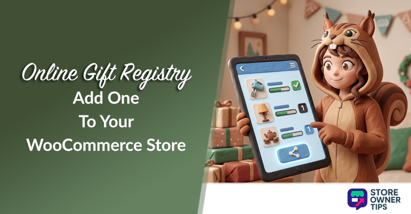 Online Gift Registry: Add One To Your WooCommerce Store