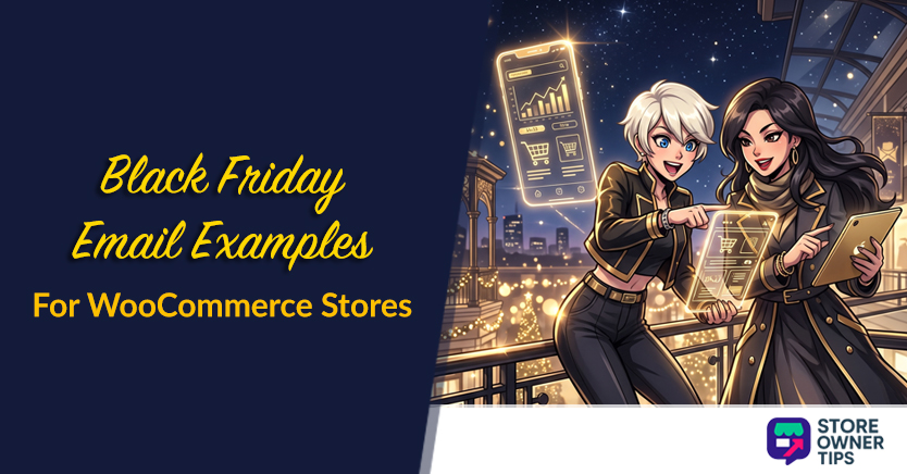 11 Black Friday Email Examples For WooCommerce Stores (2026)