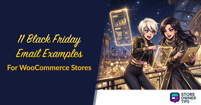11 Black Friday Email Examples For WooCommerce Stores (2026)